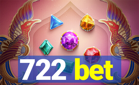 722 bet